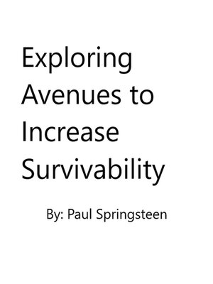 cover image of Exploring Avenues to Increase Survivability